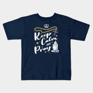 Keep calm and pray Kids T-Shirt